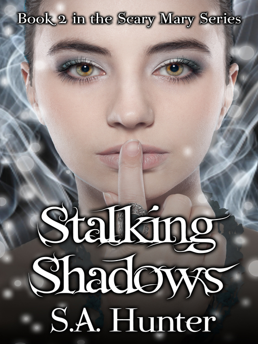 Title details for Stalking Shadows by S.A. Hunter - Available